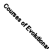 Courses of Evolutionary Descent by Faulks, P.J.